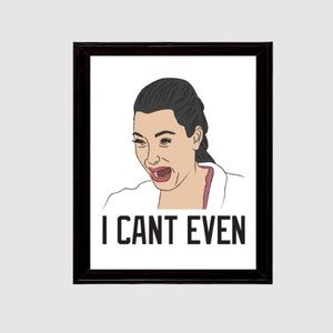 CRYING KIM KARDASHIAN I CANT EVEN 11X17 ART PRINT